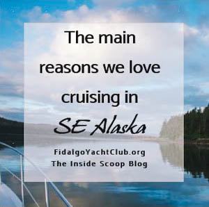 Inside Scoop Blog. Fidalgo Yacht Club, Anacortes, Washington. Gateway to the San Juan Islands. Crusising SE Alaska.